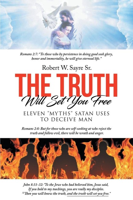 The Truth Will Set You Free: Eleven Myths Satan Uses to Deceive Man