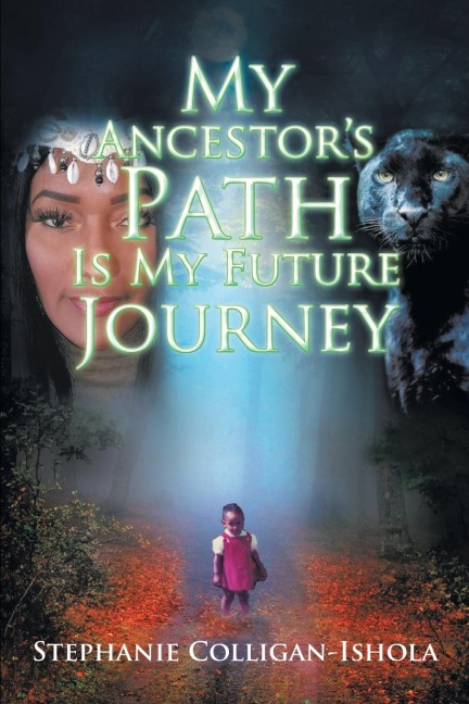 My Ancestors Path Is My Future Journey