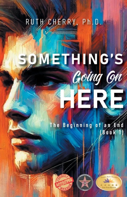 Something's Going on Here: The Beginning of the End (Book 1)