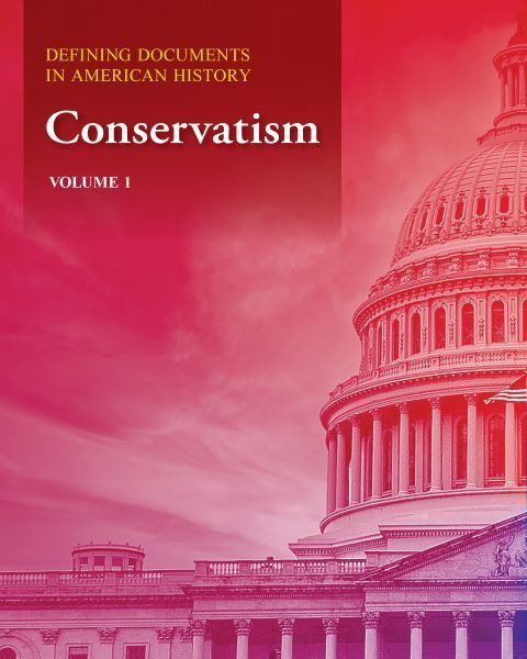 Defining Documents in American History: Conservatism: Print Purchase Includes Free Online Access