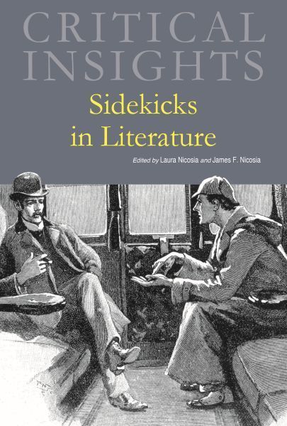 Critical Insights: Sidekicks in Literature: Print Purchase Includes Free Online Access