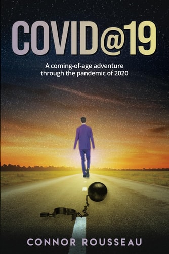 COVID@19: A coming-of-age adventure through the pandemic of 2020