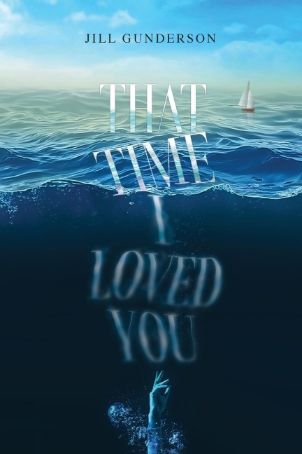 That Time I Loved You