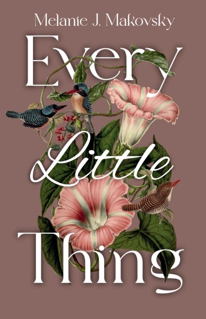 Every Little Thing: a memoir