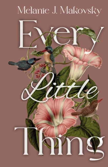 Every Little Thing: a memoir