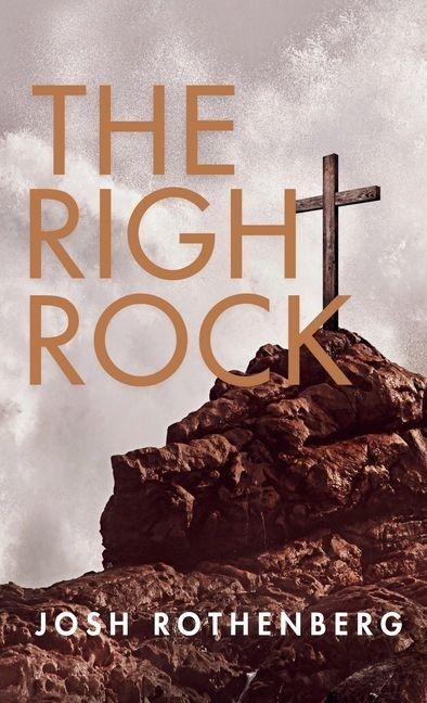 The Right Rock: A 100 Day Devotional