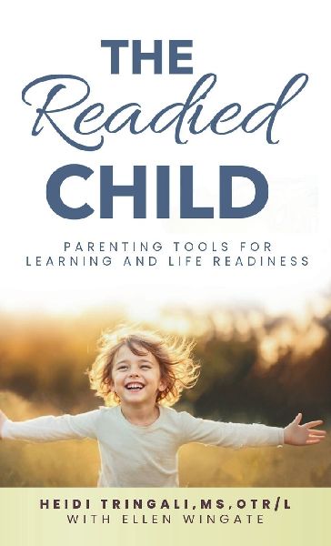 The Readied Child: Parenting Tools for Learning and Life Readiness