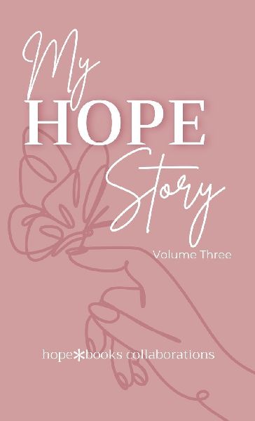My Hope Story: Volume 3