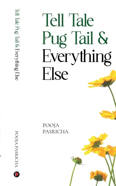 Tell Tale Pug Tail & Everything Else
