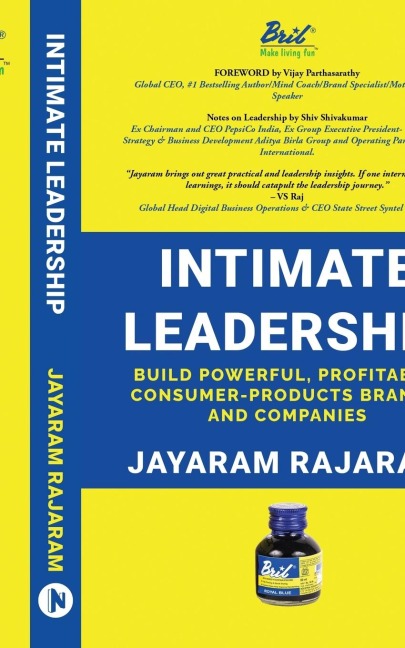Intimate Leadership: Build Powerful, Profitable, Consumer-Products Brands, and Companies (Colour edition)