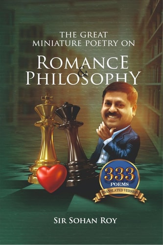 GREAT MINIATURE POETRY ON ROMANCE AND PHILOSOPHY.