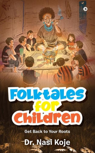 Folktales for Children Get Back to Your Roots