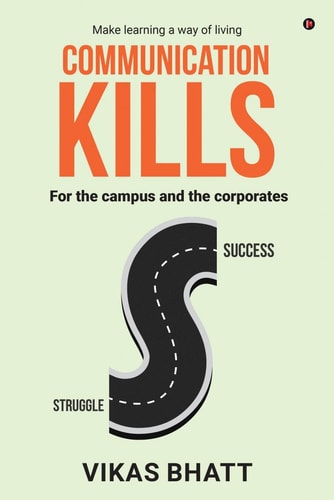 Communication Kills For the Campus and the Corporates