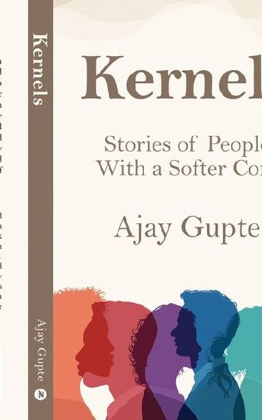 Kernels: Stories of People With a Softer Core
