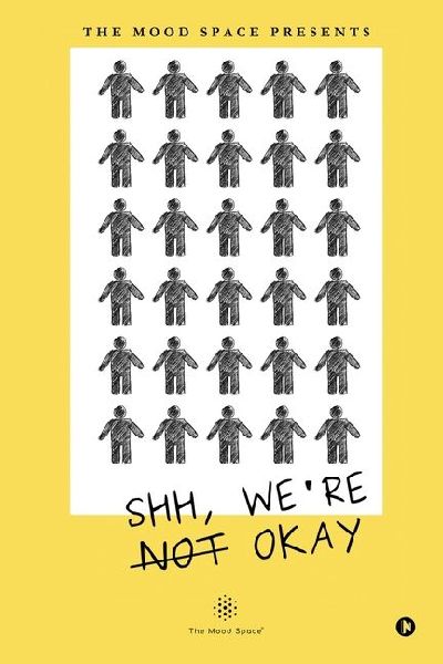 Shh, We're Not Okay