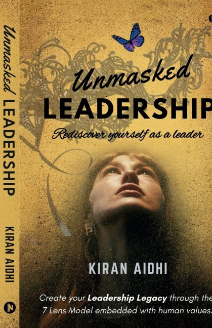 Unmasked Leadership: Rediscover yourself as a leader