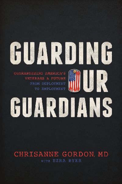 Guarding Our Guardians: Guaranteeing America's Veterans a Future from Deployment to Employment