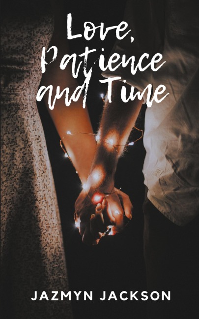 Love, Patience and Time