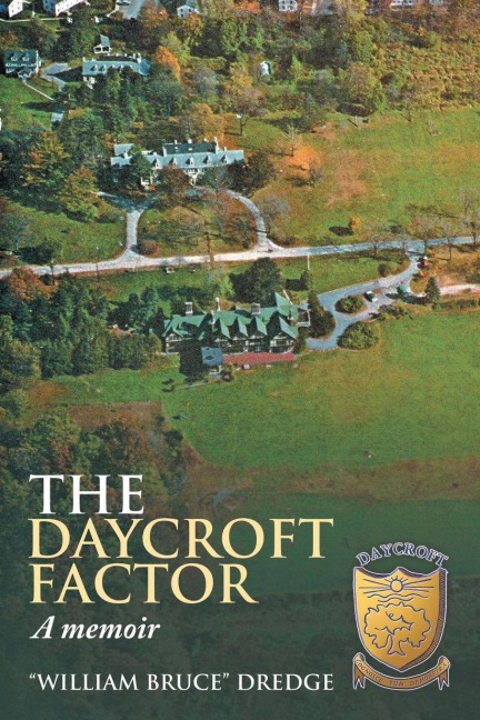 The Daycroft Factor: A Memoir