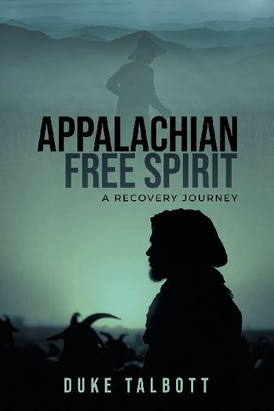 Appalachian Free Spirit: A Recovery Journey