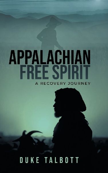Appalachian Free Spirit: A Recovery Journey