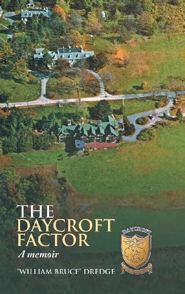 The Daycroft Factor: A Memoir