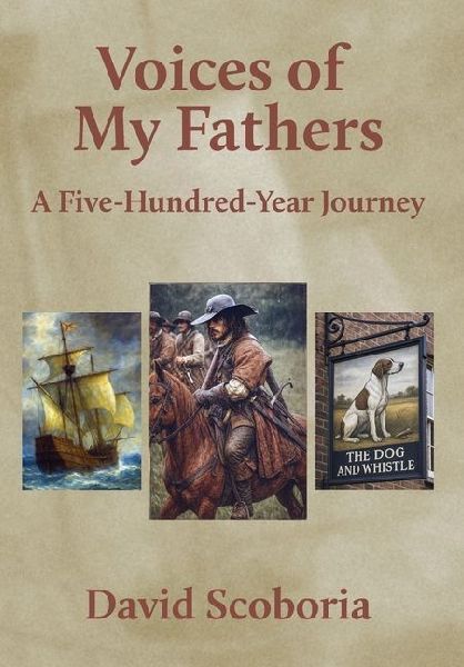 Voices of My Fathers: A Five-Hundred-Year Journey