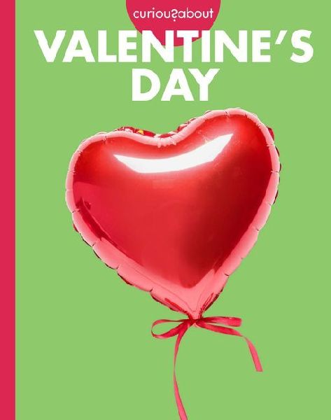 Curious about Valentine's Day