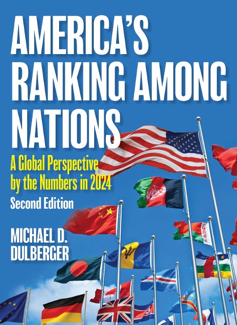 America's Ranking Among Nations: A Global Perspective by the Numbers in 2024
