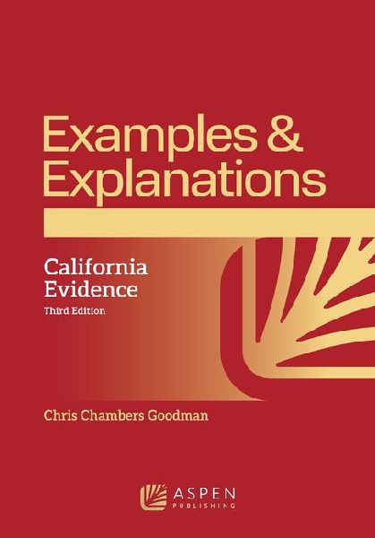 Examples & Explanations for California Evidence