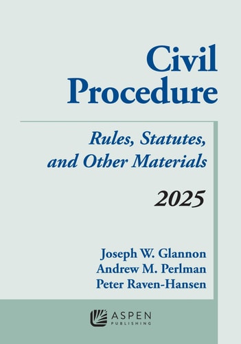 Civil Procedure Rules Statutes and Other Materials 2025 Supplement