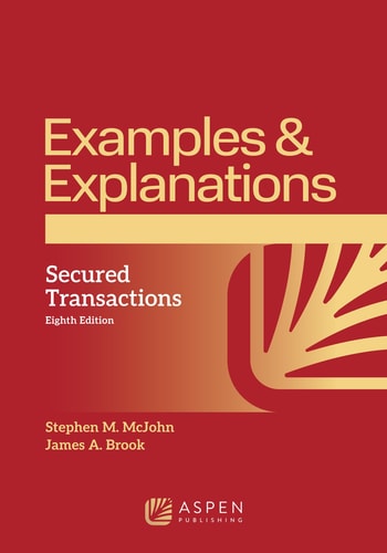 Examples and Explanations for Secured Transactions