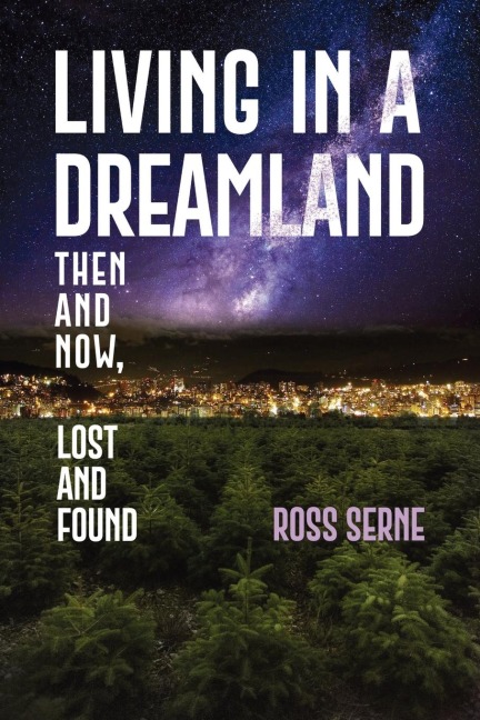 Living in a Dreamland: Then and Now, Lost and Found
