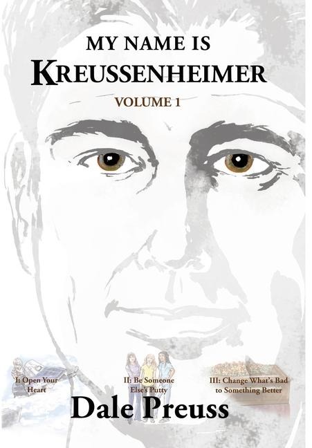 My Name is Kreussenheimer - Volume I