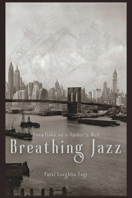 Snowflake on a Spiders Web: Breathing Jazz