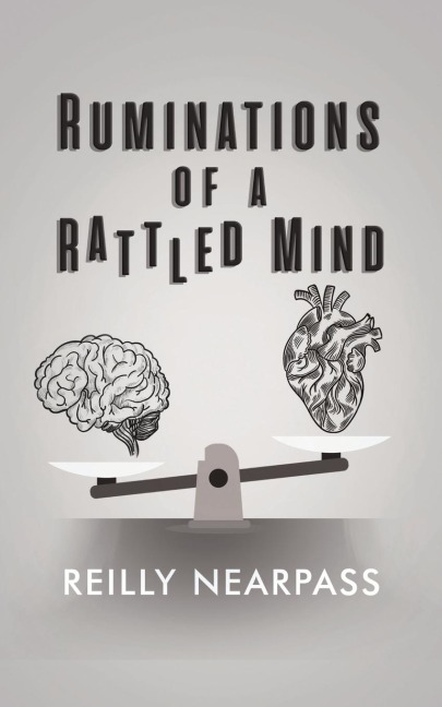 Ruminations of a Rattled Mind