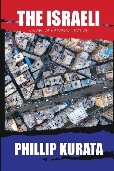 The Israeli: A Work of Historical Fiction