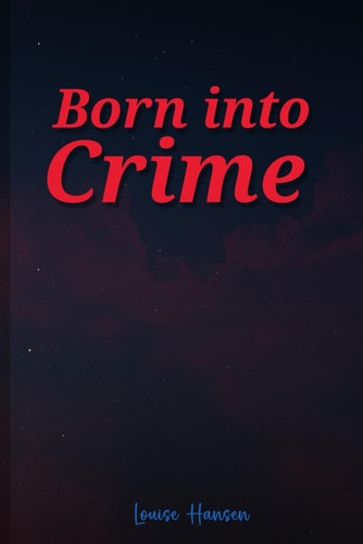 Born Into Crime