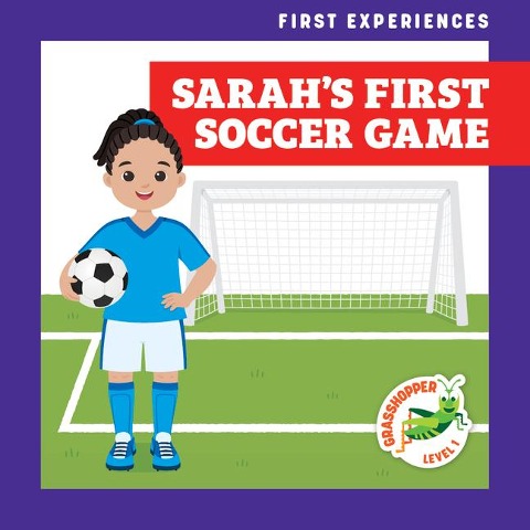 Sarahs First Soccer Game