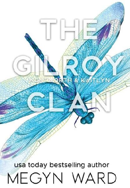 The Gilroy Clan: Wentworth & Kaitlyn