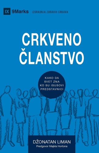 Church Membership (Serbian) How the World Knows Who Represents Jesus