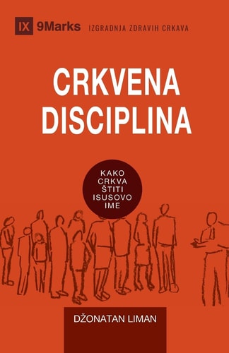 Church Discipline / CRKVENA DISCIPLINA How the Church Protects the Name of Jesus / Kako crkva stiti Isusovo ime
