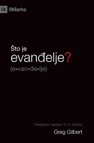 What Is the Gospel? / Sto je evanđelje?