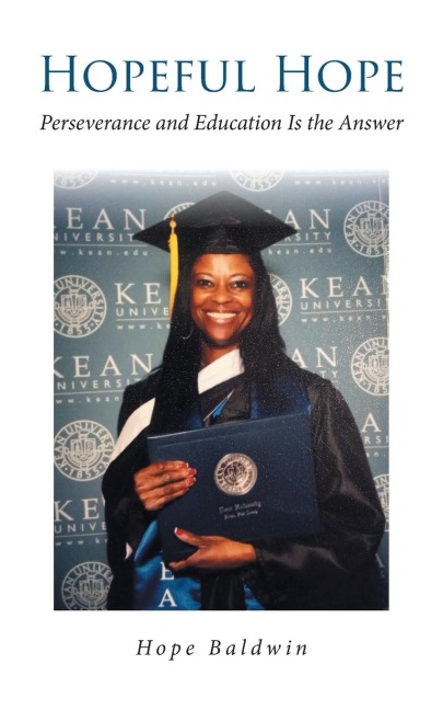 Hopeful Hope: Perseverance and Education Is the Answer