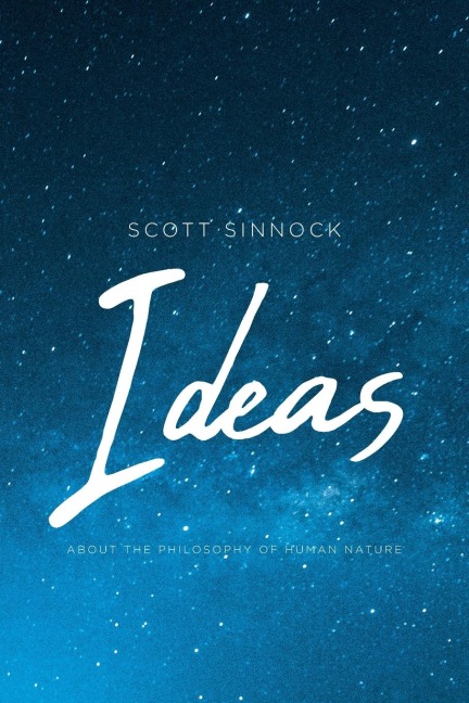 Ideas: About the Philosophy of Human Nature