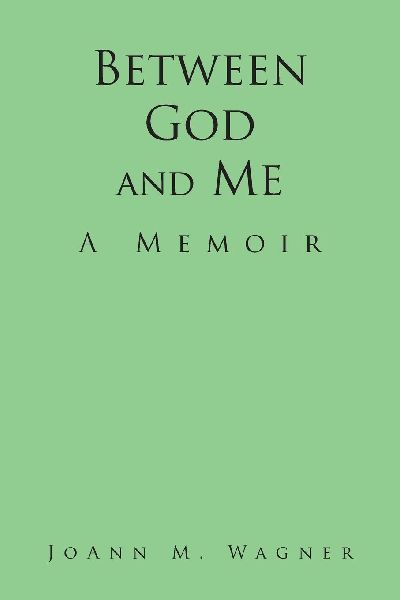 Between God and Me: A Memoir