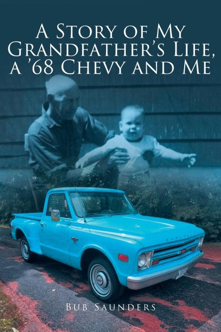 A Story of My Grandfathers Life, a 68 Chevy and Me