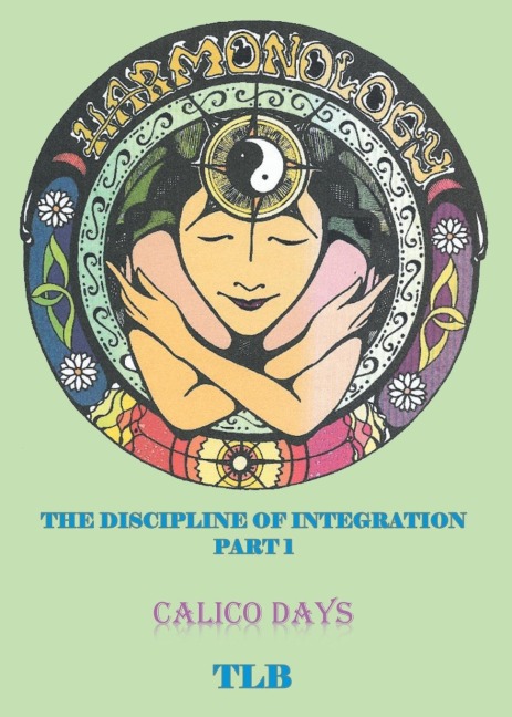Harmonology: The Discipline of Integration