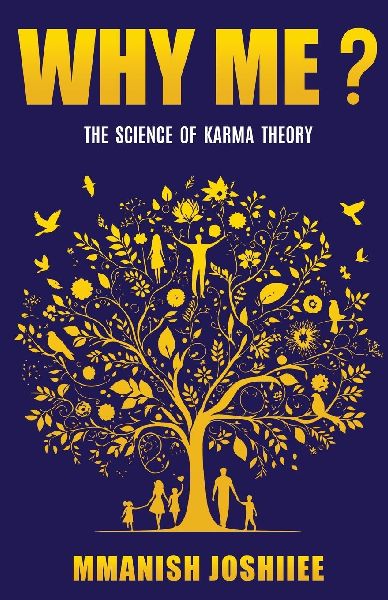 Why me? - The Science of Karma Theory