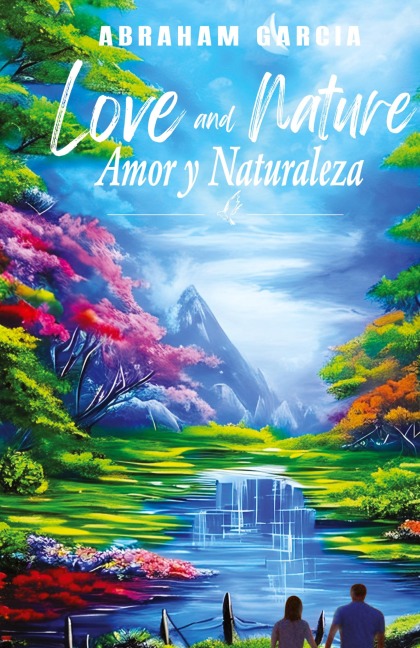Love and Nature/Amor y Naturaleza